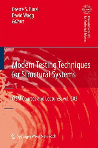 Carte Modern Testing Techniques for Structural Systems Oreste S. Bursi