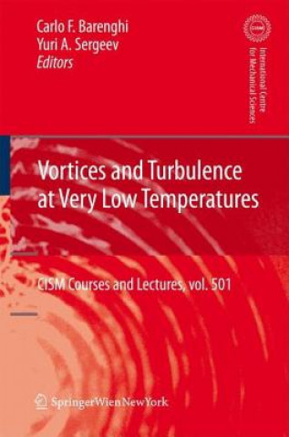Carte Vortices and Turbulence at Very Low Temperatures Carlo F. Barenghi