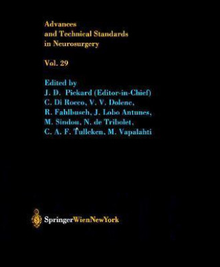 Kniha Advances and Technical Standards in Neurosurgery J. D. Pickard