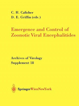 Book Emergence and Control of Zoonotic Viral Encephalitides Charles H. Calisher