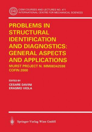 Kniha Problems in Structural Identification and Diagnostics: General Aspects and Applications C. Davini