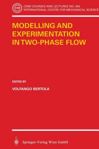 Buch Modelling and Experimentation in Two-Phase Flow V. Bertola