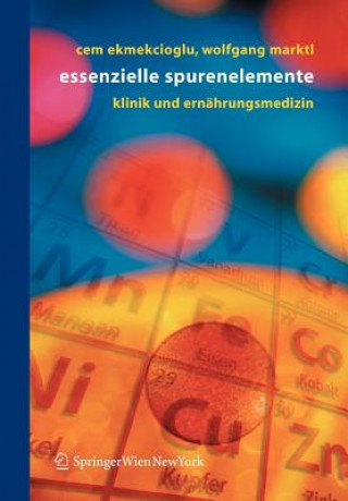 Knjiga Essenzielle Spurenelemente Cem Ekmekcioglu