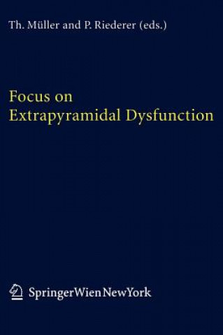 Kniha Focus on Extrapyramidal Dysfunction T. Müller