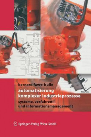 Carte Automatisierung Komplexer Industrieprozesse Bernard Favre-Bulle