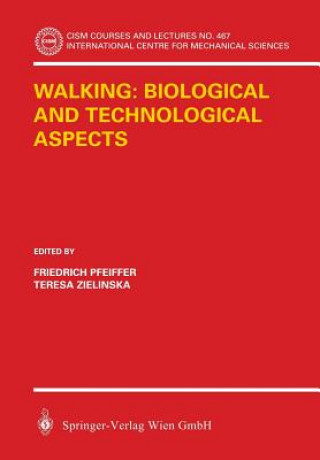 Carte Walking: Biological and Technological Aspects Friedrich Pfeiffer