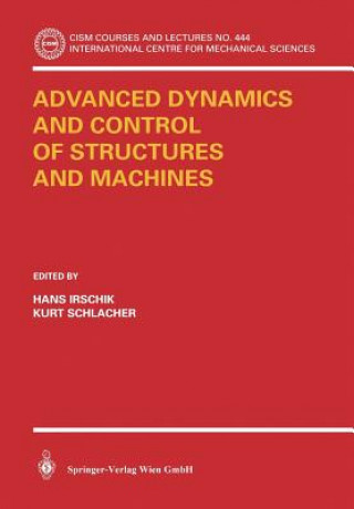 Kniha Advanced Dynamics and Control of Structures and Machines Hans Irschik