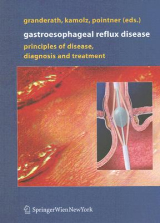 Könyv Gastroesophageal Reflux Disease Frank A. Granderath