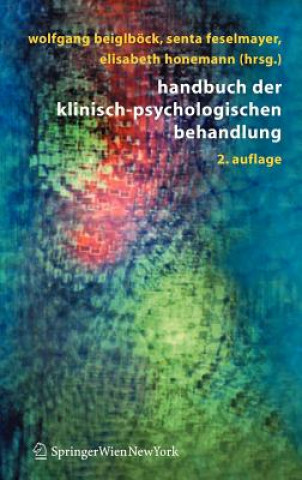 Kniha Handbuch Der Klinisch-Psychologischen Behandlung Wolfgang Beiglböck