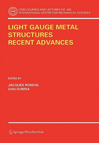 Carte Light Gauge Metal Structures Recent Advances Jacques Rondal