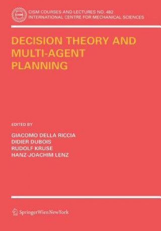 Book Decision Theory and Multi-Agent Planning Giacomo DellaRiccia