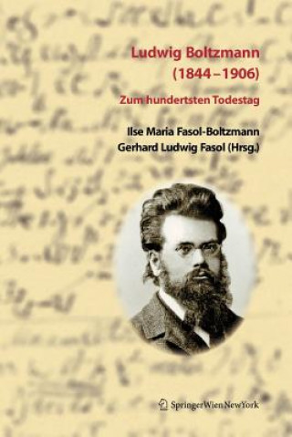 Kniha Ludwig Boltzmann (1844-1906) Ilse M. Fasol-Boltzmann