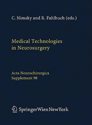 Książka Medical Technologies in Neurosurgery C. Nimsky