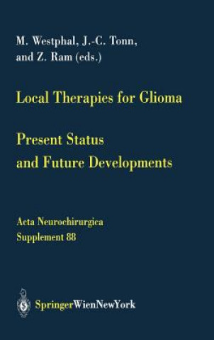 Knjiga Local Therapies for Glioma M. Westphal