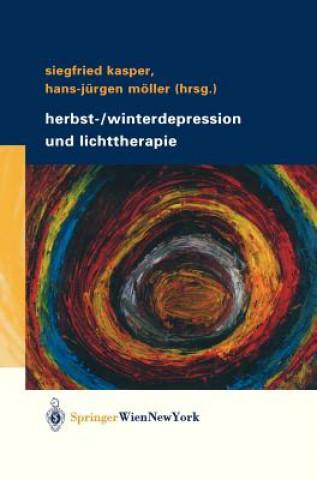 Könyv Herbst-/Winterdepression Und Lichttherapie Siegfried Kasper