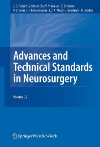 Kniha Advances and Technical Standards in Neurosurgery Vol. 32 John D. Pickard