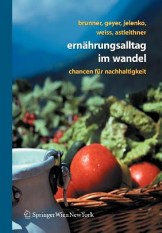 Książka Ernahrungsalltag Im Wandel Karl-Michael Brunner