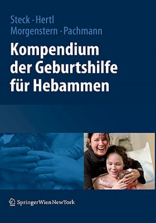 Kniha Kompendium Der Geburtshilfe Fur Hebammen Thomas Steck