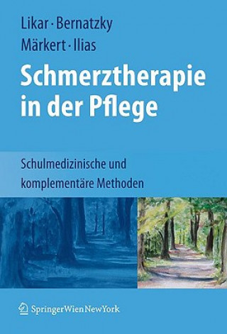 Βιβλίο Schmerztherapie in Der Pflege Rudolf Likar