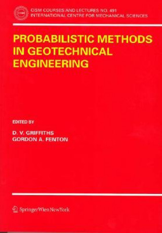 Könyv Probabilistic Methods in Geotechnical Engineering D. V. Griffiths