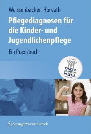 Kniha Pflegediagnosen fur die Kinder- und Jugendlichenpflege Margret Weissenbacher