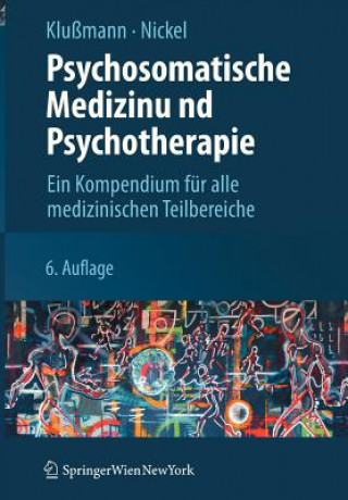 Kniha Psychosomatische Medizin Und Psychotherapie Rudolf Klußmann