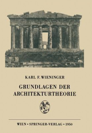 Książka Grundlagen der Architekturtheorie Karl F. Wieninger