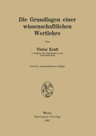 Könyv Die Grundlagen Einer Wissenschaftlichen Wertlehre Victor Kraft