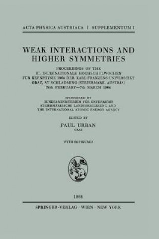 Könyv Weak Interactions and Higher Symmetries Paul Urban