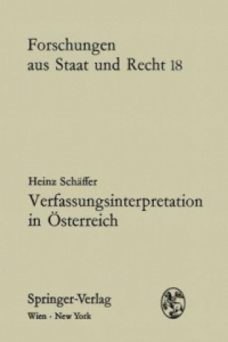 Könyv Verfassungsinterpretation in Österreich Heinz Schäffer