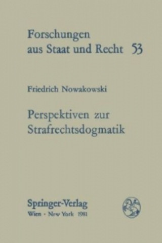 Knjiga Perspektiven zur Strafrechtsdogmatik F. Nowakowski