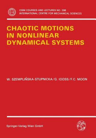 Книга Chaotic Motions in Nonlinear Dynamical Systems Wanda Szemplinska-Stupnicka