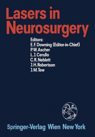 Книга Lasers in Neurosurgery Edward F. Downing