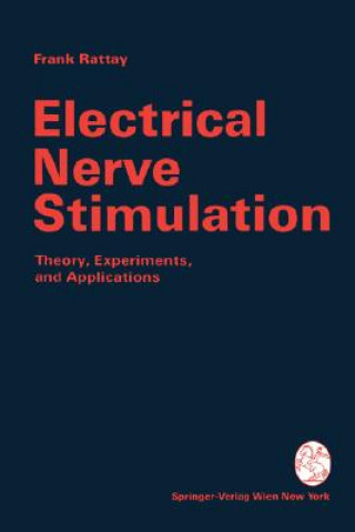 Kniha Electrical Nerve Stimulation Frank Rattay