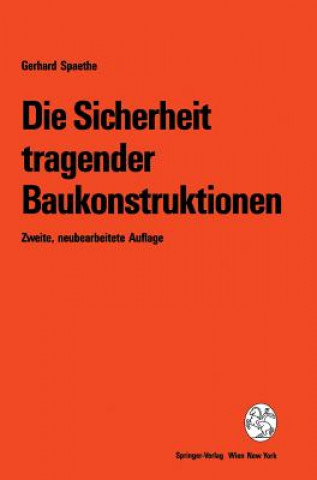 Kniha Die Sicherheit Tragender Baukonstruktionen Gerhard Spaethe