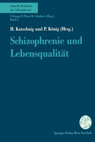 Книга Schizophrenie Und Lebensqualitat Heinz Katschnig