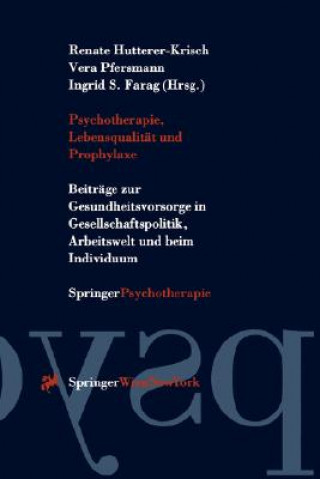 Kniha Psychotherapie, Lebensqualität und Prophylaxe Renate Hutterer-Krisch