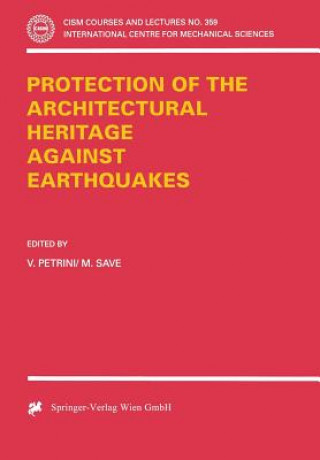 Buch Protection of the Architectural Heritage Against Earthquakes V. Petrini