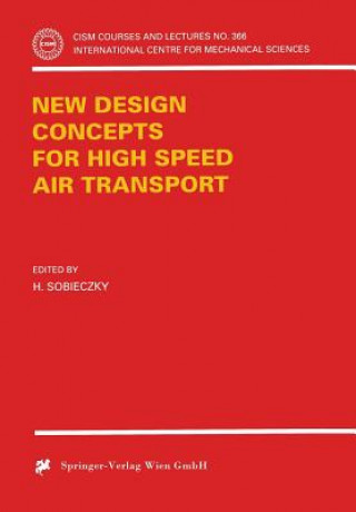 Книга New Design Concepts for High Speed Air Transport H. Sobieczky