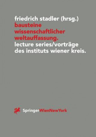 Könyv Bausteine Wissenschaftlicher Weltauffassung Friedrich Stadler