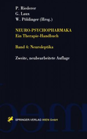 Könyv Neuro-Psychopharmaka Ein Therapie-Handbuch Peter Riederer