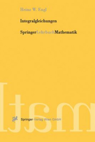 Könyv Integralgleichungen Heinz W. Engl