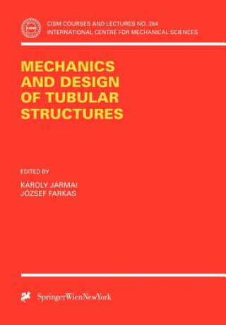 Kniha Mechanics and Design of Tubular Structures Karoly Jarmai