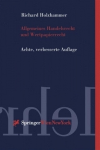 Kniha Allgemeines Handelsrecht und Wertpapierrecht Richard Holzhammer