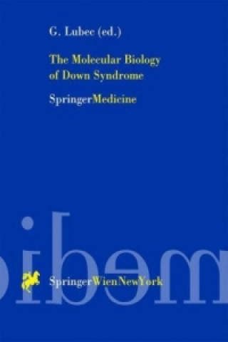 Livre Molecular Biology of Down Syndrome G. Lubec