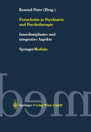 Kniha Fortschritte in Psychiatrie und Psychotherapie Konrad Peter