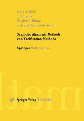 Kniha Symbolic Algebraic Methods and Verification Methods Götz Alefeld