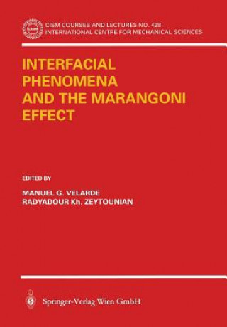 Livre Interfacial Phenomena and the Marangoni Effect Manuel G. Velarde