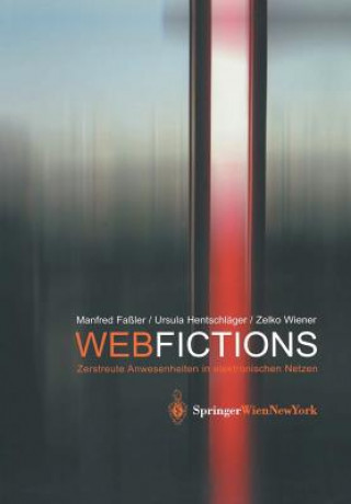 Könyv Webfictions Manfred Faßler