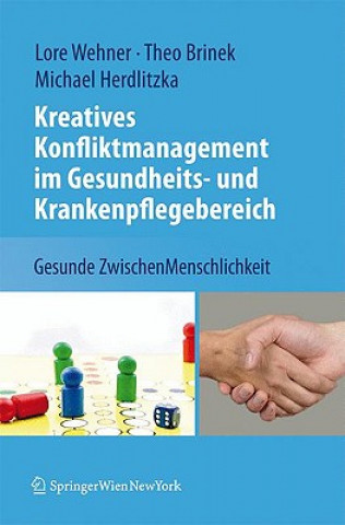 Carte Kreatives Konfliktmanagement im Gesundheits- und Krankenpflegebereich Lore Wehner